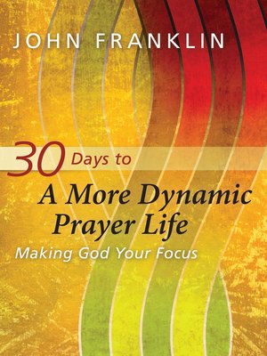 cover image of 30 Days to a More Dynamic Prayer Life
